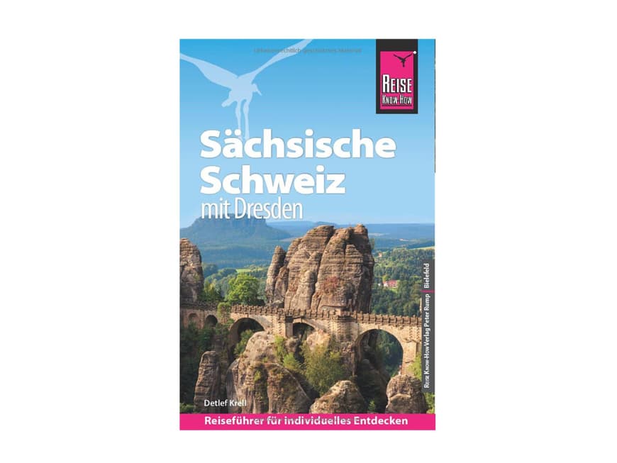 Reise Know-How Reiseführer "Sächsische Schweiz mit Dresden