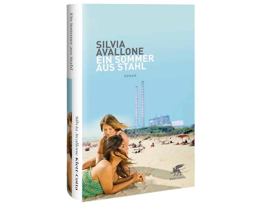 Silvia Avallone: Ein Sommer aus Stahl Silvia Avallone: Ein Sommer aus Stahl