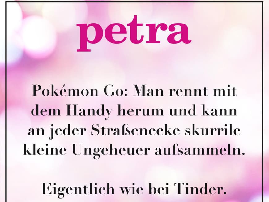 Pokémon Go: Man rennt mit dem Handy herum und kann an jeder Straßenecke skurrile kleine Ungeheuer aufsammeln.  Eigentlich wie bei Tinder.